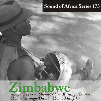 Sound of Africa Series 173: Zimbabwe (Shona／ Zezuru／Ndau, Karanga／Duma, Manyika)/Various Artists