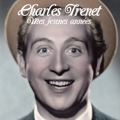 アルバム/Mes jeunes annees/Charles Trenet