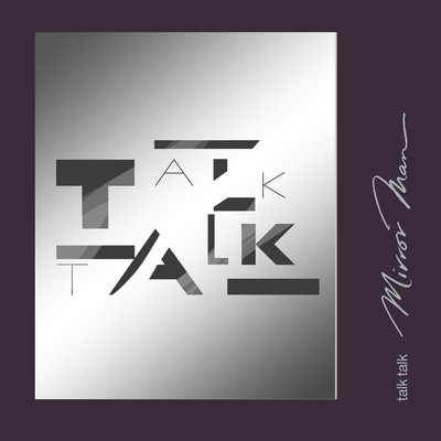 Mirror Man (2022 Digital Master)/Talk Talk
