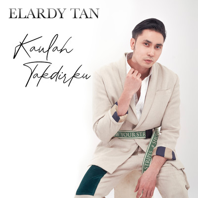 Kaulah Takdirku/Elardy Tan