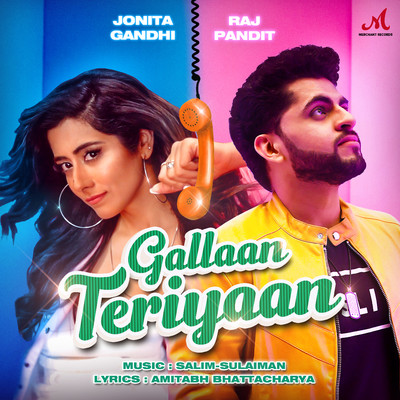 シングル/Gallaan Teriyaan/Raj Pandit／Salim-Sulaiman／Jonita Gandhi