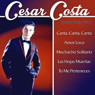 Grandes Exitos, Vol. 1/Cesar Costa