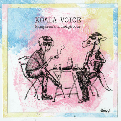 アルバム/Kangaroo's a neighbour/Koala Voice