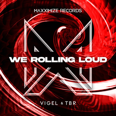 We Rolling Loud/Vigel & TBR