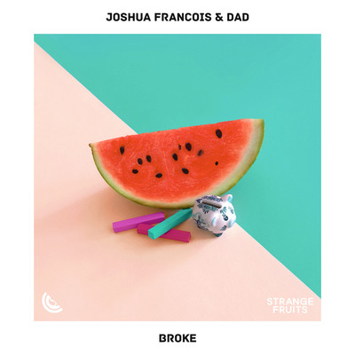Broke/Joshua Francois & DAD