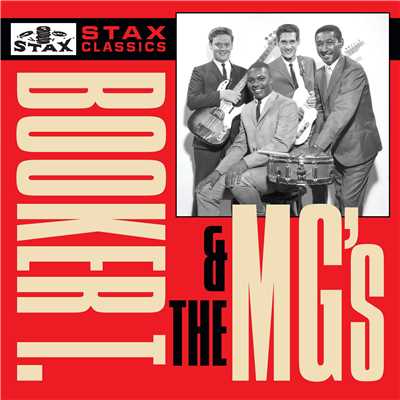 アルバム/Stax Classics/Booker T. & The MG's