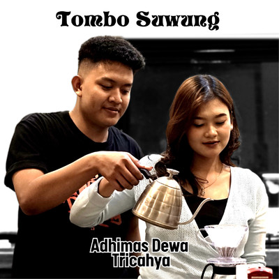 シングル/Tombo Suwung/Adhimas Dewa Tricahya