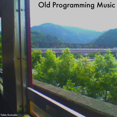 Old Programming Music/國中時人