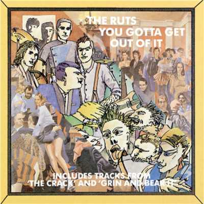 You've Gotta Get Out Of It/The Ruts
