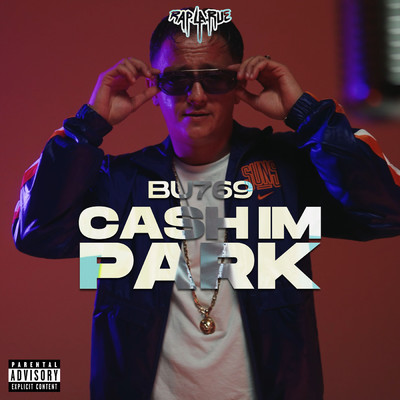 Cash im Park (Explicit)/Rap La Rue／Bu769