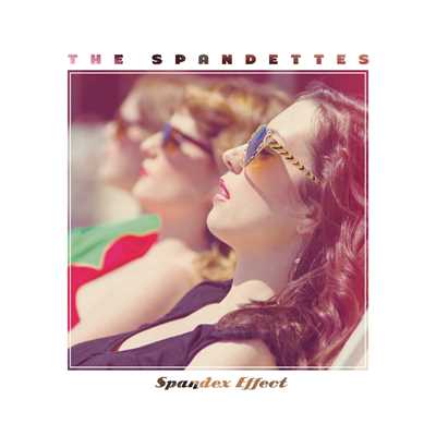 アルバム/Spandex Effect/THE SPANDETTES