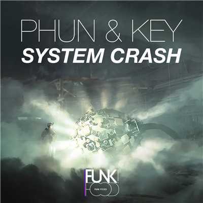 System Crash/Phun & Key