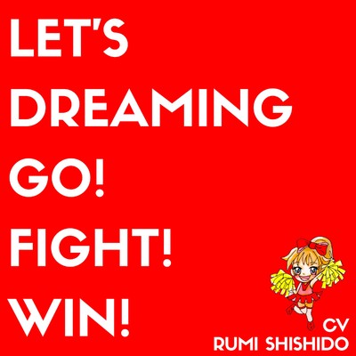 アルバム/Let's dreaming ／ Go！ Fight！ Win！/宍戸 留美