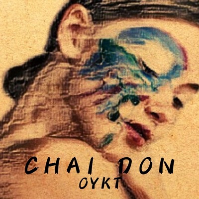 シングル/CHAI DON/OYKT