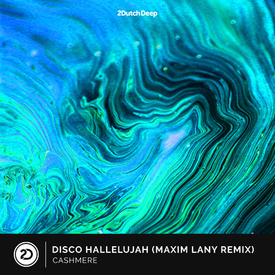 Disco Hallelujah (Maxim Lany Extended Remix)/Cashmere
