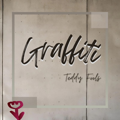 GRAFFITI/Teddyfools