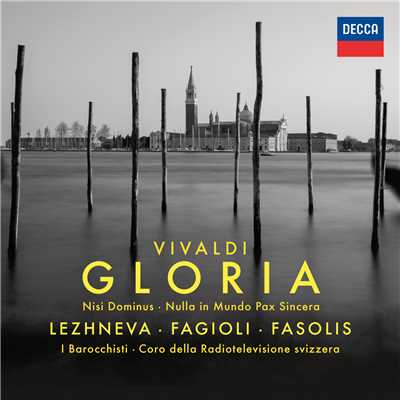 Vivaldi: Gloria; Nisi Dominus; Nulla in mundo pax/ユリア・レージネヴァ／フランコ・ファジョーリ／スイス・イタリアーナ合唱団／イ・バロッキスティ／ディエゴ・ファソリス
