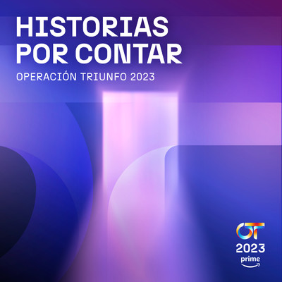 シングル/Historias Por Contar/Operacion Triunfo 2023