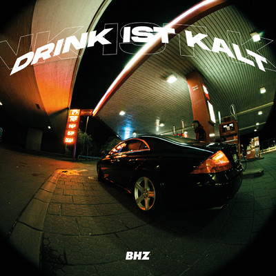 Drink Ist Kalt (Explicit)/Big Pat／Ion Miles／BHZ／Longus Mongus