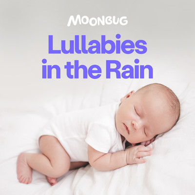 Lullabies in the Rain/Dreamy Baby Music