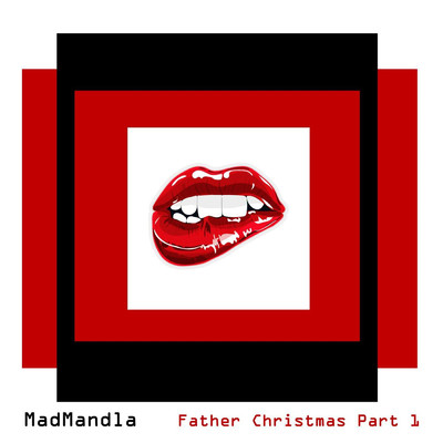 Father Christmas Part 1/MadMandla