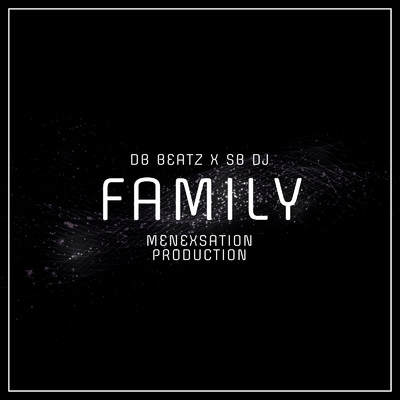 Family (feat. DJ SB & SB DJ)/DB BEATZ
