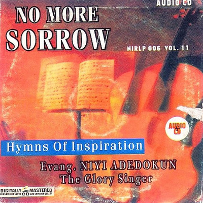 No More Sorrow/Evang Niyi Adedokun