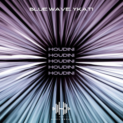 Houdini/Blue Wave & YKATI