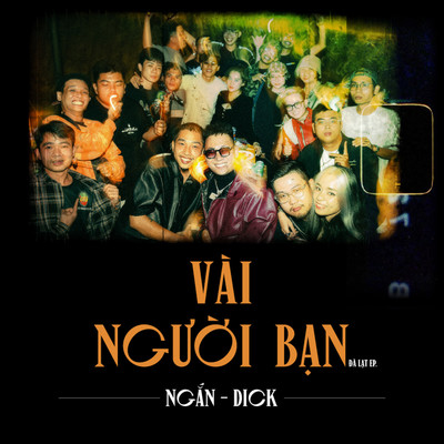 シングル/Vai Nguoi Ban (feat. Dick)/Ngan