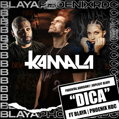 Dica (feat. Blaya & Phoenix Rdc)/Kamala