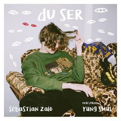 Du Ser (feat. Yung Smul)/Sebastian Zalo