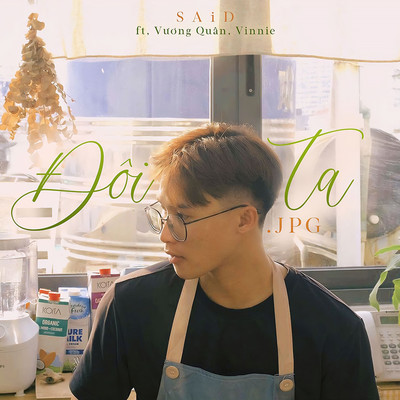 Doi Ta.JPG (feat. Vuong Quan & Vinnie)/SAiD