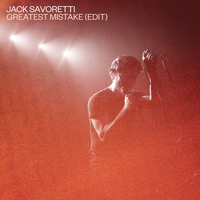 シングル/Greatest Mistake (Edit)/Jack Savoretti