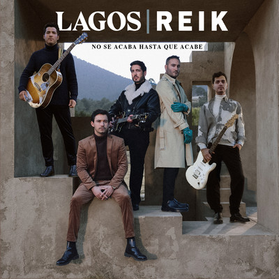 シングル/No Se Acaba Hasta Que Acabe/LAGOS, Reik