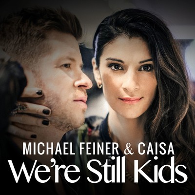 We're Still Kids (Instrumental Version)/Michael Feiner & Caisa