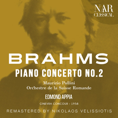 BRAHMS Piano Concerto No. 2 in B-Flat Major, Op. 83, IJB 83: I. Allegro non troppo (Remaster)/Edmond Appia
