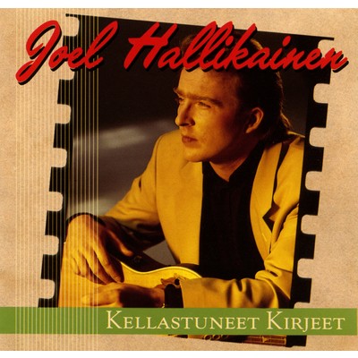 アルバム/Kellasstuneet kirjeet/Joel Hallikainen