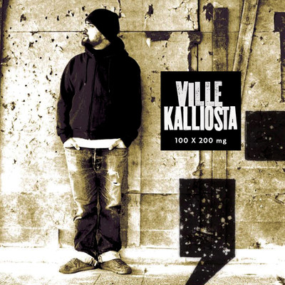 アルバム/100 x 200 mg/Ville Kalliosta