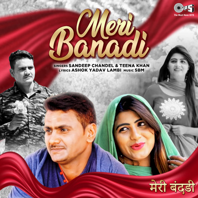 シングル/Meri Banadi/Sandeep Chandel, Teena Khan