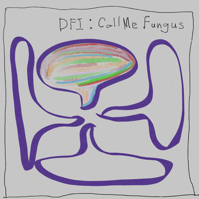 シングル/Call Me Fungus/DFI