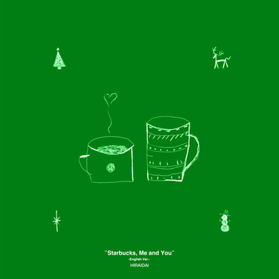 シングル/Starbucks, Me and You (English Ver.)/平井 大