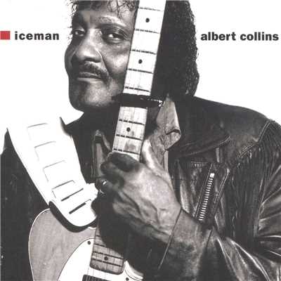 Iceman/Albert Collins