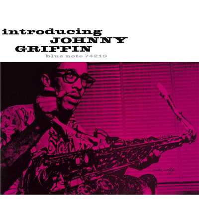 アルバム/Introducing Johnny Griffin (Rudy Van Gelder Edition ／ Remastered)/ジョニー・グリフィン