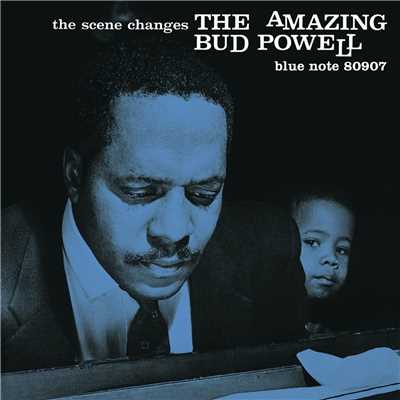 The Scene Changes: The Amazing Bud Powell Vol. 5 (Remastered)/バド・パウエル