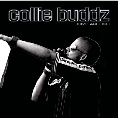 シングル/Come Around (Radio Edit) (Clean)/Collie Buddz