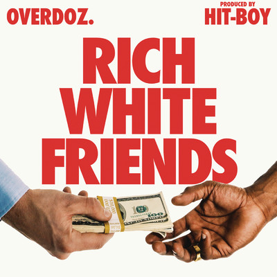 シングル/Rich White Friends (Explicit)/OverDoz.