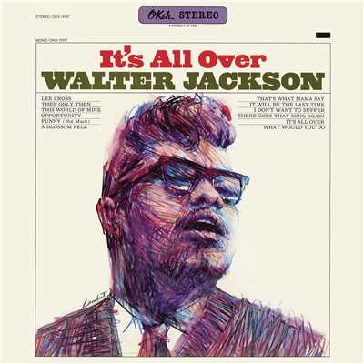 It's All Over/Walter Jackson