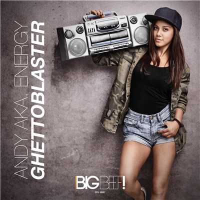 Ghettoblaster (Commercial Club Crew Remix Edit)/Andy aka Energy