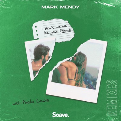 シングル/I Don't Wanna Be Your Friend (feat. Paolo Lewis) [Le Boeuf Remix]/Mark Mendy