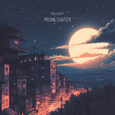 シングル/Moonlighter/mellowfy